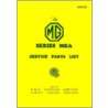 The Mg Mga 1500 Parts Catalogue door British Leyland Motors