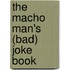 The Macho Man's (Bad) Joke Book