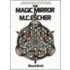 The Magic Mirror Of M.C. Escher