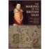 The Making Of The British Isles