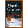 The Man With a Load of Mischief by Martha Grimes