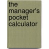 The Manager's Pocket Calculator door Michael C. Thomsett