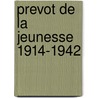 Prevot de la jeunesse 1914-1942