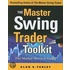 The Master Swing Trader Toolkit