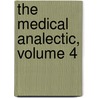 The Medical Analectic, Volume 4 door Anonymous Anonymous