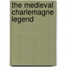 The Medieval Charlemagne Legend door Susan E. Farrier