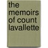 The Memoirs Of Count Lavallette