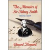 The Memoirs Of Sir Sidney Smith by Edward Howard