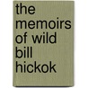 The Memoirs of Wild Bill Hickok door Richard Matheson