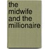The Midwife And The Millionaire