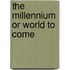 The Millennium Or World To Come