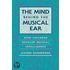 The Mind Behind the Musical Ear