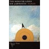 The Monster Loves His Labyrinth door Charles Simic