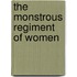 The Monstrous Regiment Of Women