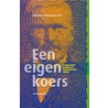 Een eigen koers