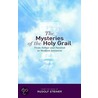 The Mysteries Of The Holy Grail door Rudolf Steiner