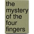 The Mystery Of The Four Fingers