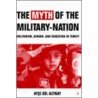 The Myth of the Military-Nation door Ayse Gul Altinay