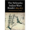 The Nebraska Indian Wars Reader door R. Eli Paul