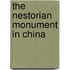 The Nestorian Monument In China