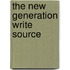 The New Generation Write Source