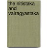 The Nitistaka And Vairagyastaka by Ma Kashinath Trimbak Telang