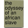 The Odyssey of an African Slave door Sitiki