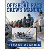 The Offshore Race Crew's Manual door Stuart Quarrie