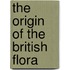 The Origin Of The British Flora