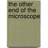 The Other End of the Microscope door Elmer W. Koneman