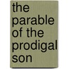 The Parable Of The Prodigal Son door James Hamilton