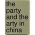 The Party And The Arty In China