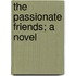 The Passionate Friends; A Novel