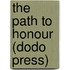 The Path To Honour (Dodo Press)
