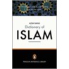 The Penguin Dictionary of Islam by Azim Nanji