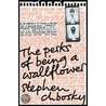 The Perks Of Being A Wallflower door Stephen Chbosky