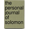 The Personal Journal of Solomon door Darryl Delhousaye