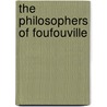 The Philosophers Of Foufouville door Radical Freelance