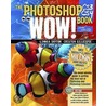 The Photoshop Cs3/Cs4 Wow! Book door Linnea Dayton