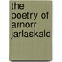 The Poetry of Arnorr Jarlaskald