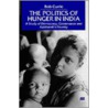 The Politics Of Hunger In India by Bob Currie