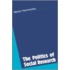 The Politics Of Social Research