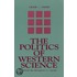 The Politics Of Western Science