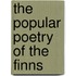 The Popular Poetry Of The Finns