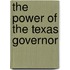 The Power Of The Texas Governor