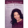 The Power of the Divine Purpose door Annie Curtis