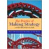 The Practice of Making Strategy