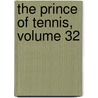 The Prince of Tennis, Volume 32 door Takeshi Konomi
