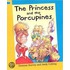 The Princess And The Porcupines