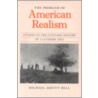 The Problem Of American Realism door Ted Bell
